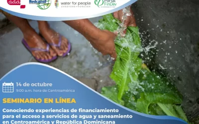 Seminario en línea: Conociendo experiencias de financiamiento para el acceso a servicios de agua y saneamiento en Centroamérica y República Dominicana.